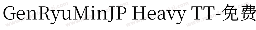 GenRyuMinJP Heavy TT字体转换